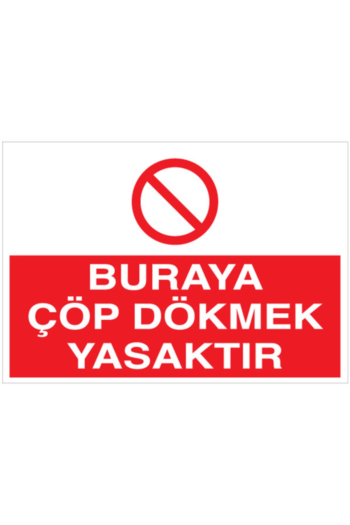 Uytab Buraya Çöp Dökmek Yasaktır Uyarı Tabelası - 20x30 Alüminyum Kompozit Panel - ÇÖP4