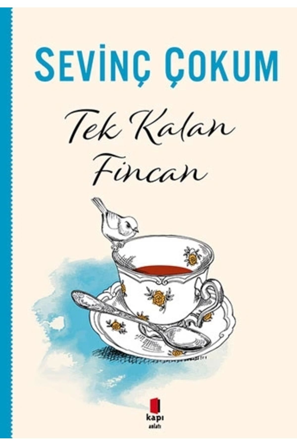 Zahrada Yayınları Tek Kalan Fincan - Sevinç Çokum / Kapı