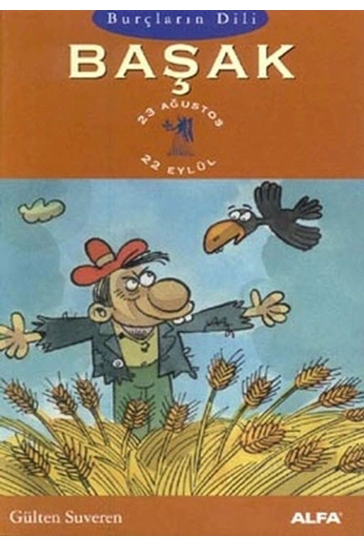 Zahrada Yayınları Başak - Gülten Suveren / Alfa