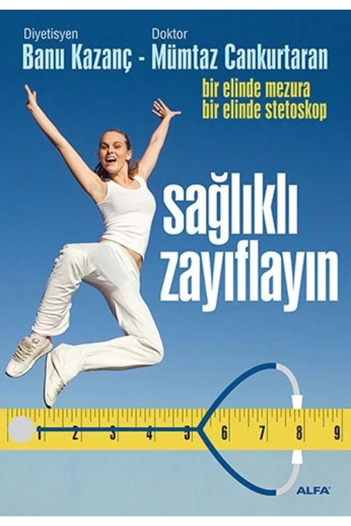 Zahrada Yayınları Sağlıklı Zayıflayın - Banu Kazanç / Alfa