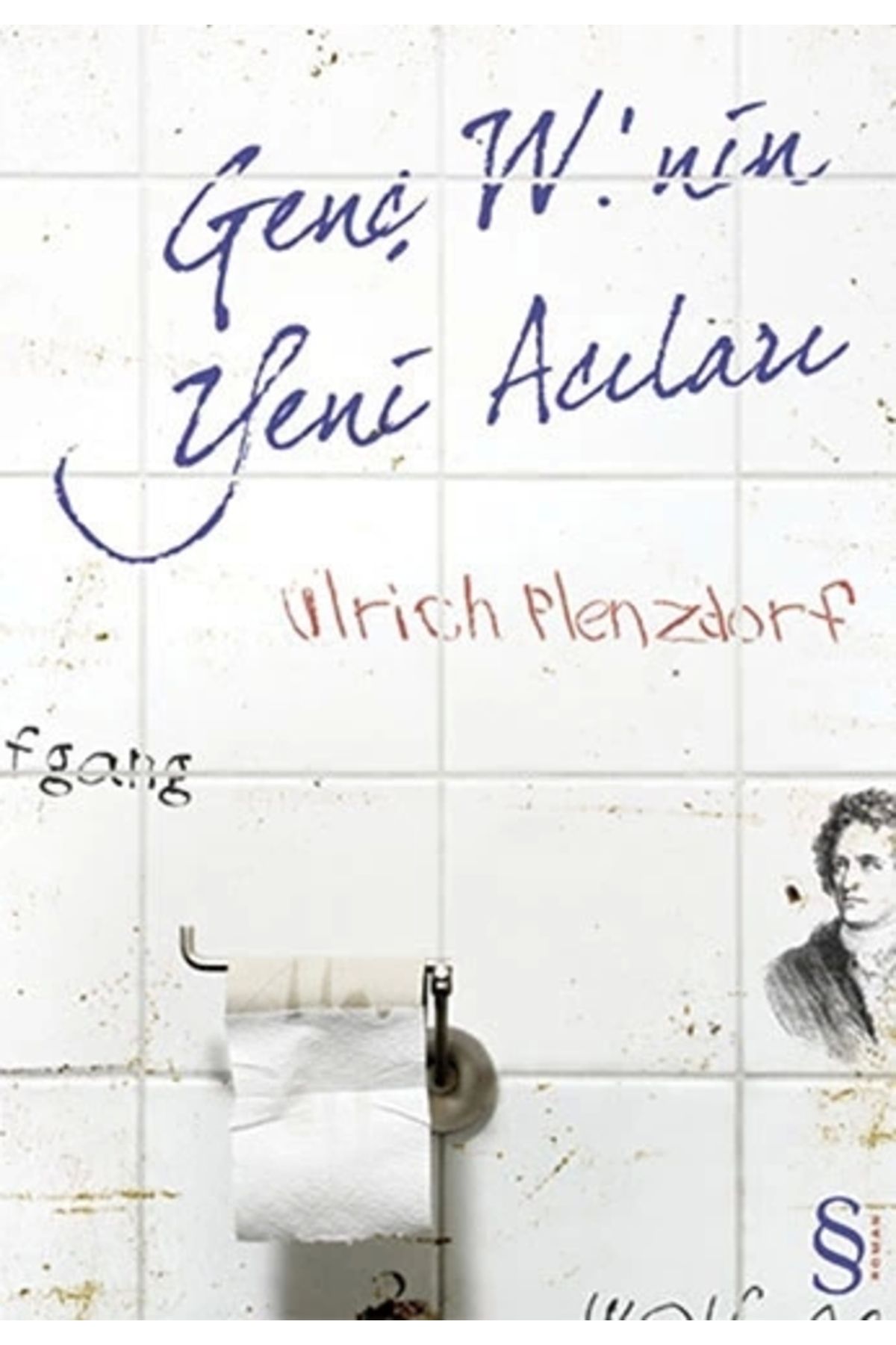 Zahrada Yayınları Genç W.'nin Yeni Acıları