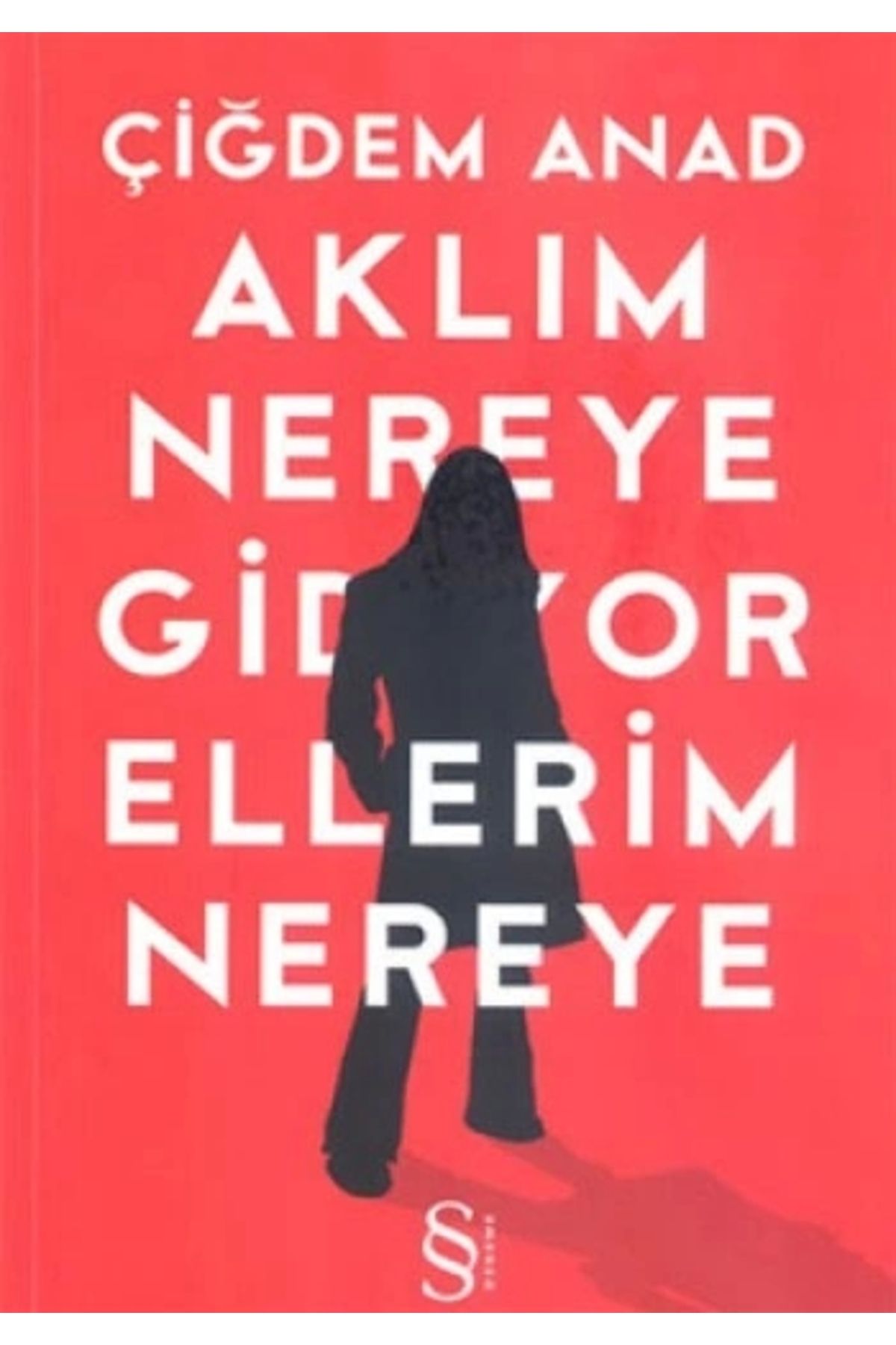 Zahrada Yayınları Aklım Nereye Gidiyor Ellerim Nereye