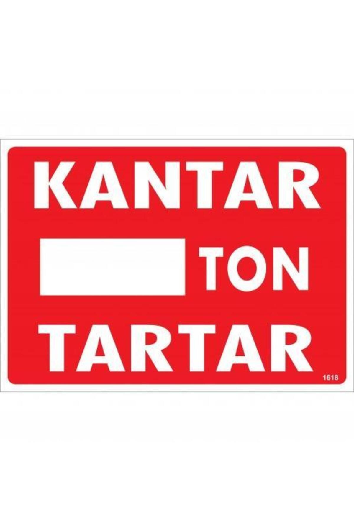 feifei Kantar Ton Tartar Uyarı Levhası 25x35 KOD:1618