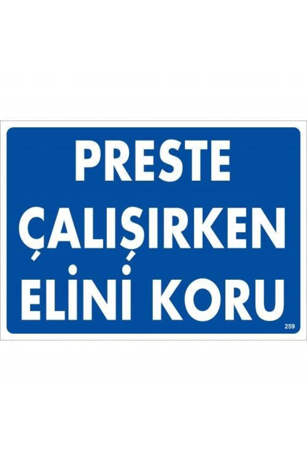 BilfolD Preste Çalışırken Elini Koru Uyarı Levhası 25x35 KOD:259