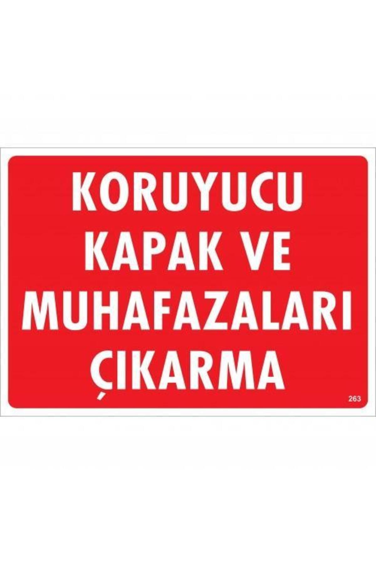 feifei Koruyucu Kapak Ve Muhafazaları Çıkarma Uyarı Levhası 25x35 KOD:263