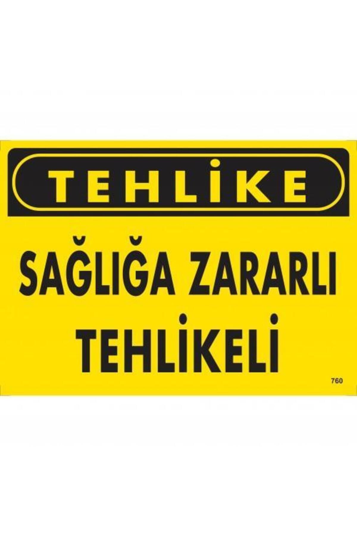 feifei Tehlike Sağlığa Zararlı Tehlike Uyarı Levhası 25x35 KOD:760