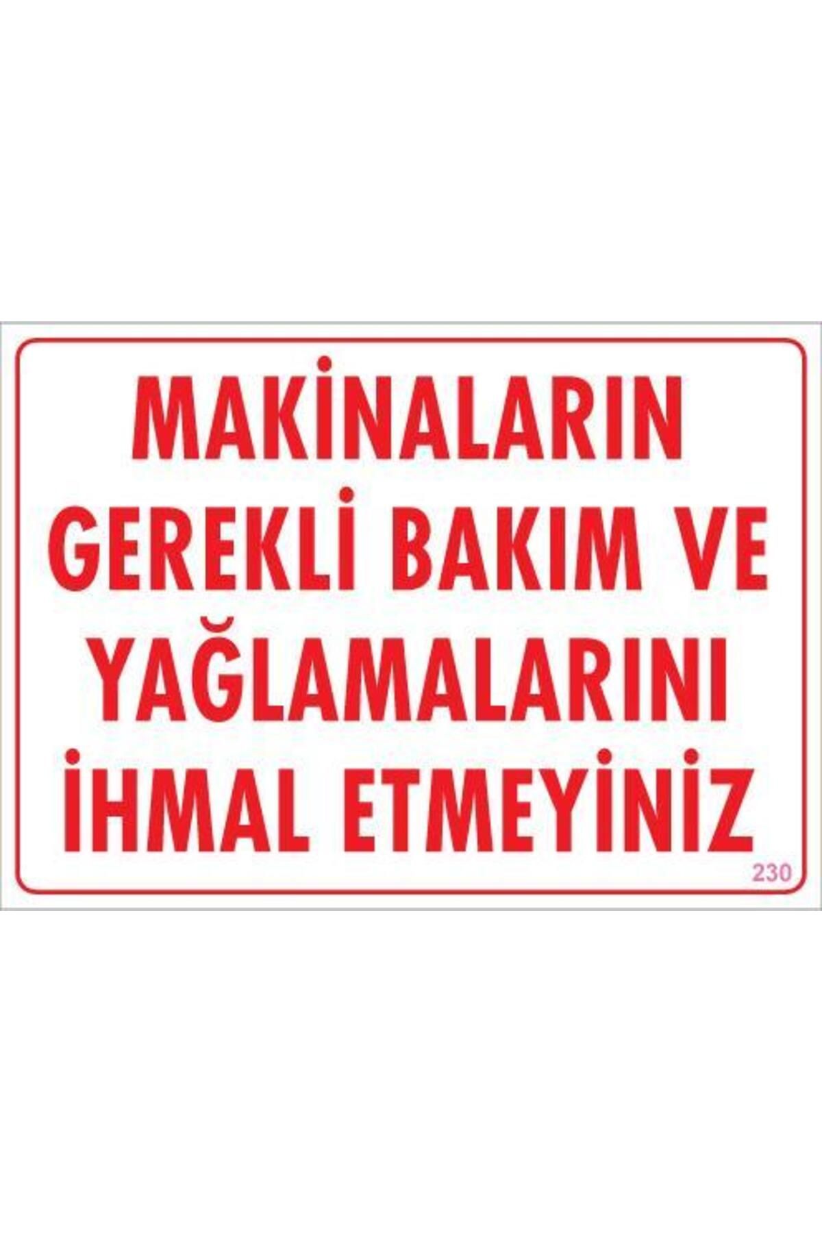 feifei Makinaların Gerekli Bakım ve Yağlama Uyarı Levhası 25x35 KOD: 230