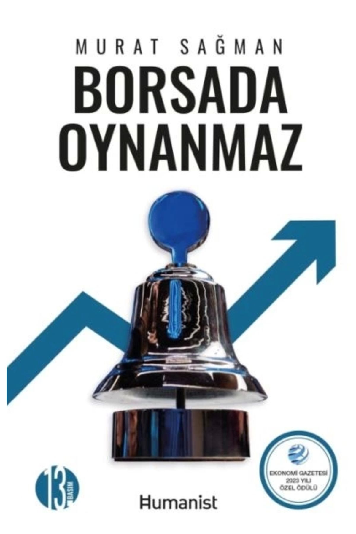 Hümanist Kitap Yayıncılık Borsada Oynanmaz