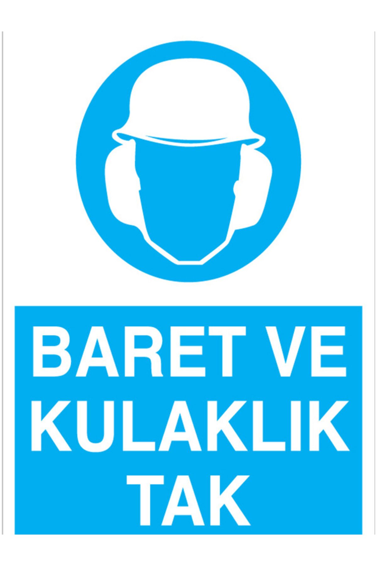 Uytab Baret Ve Kulaklık Tak Uyarı Tabelası - 20x30 Alüminyum Kompozit Panel - Dİ2