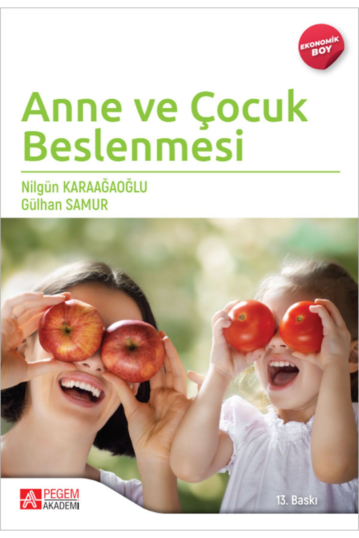 Pegem Akademi Yayıncılık Anne Ve Çocuk Beslenmesi (ekonomik Boy)