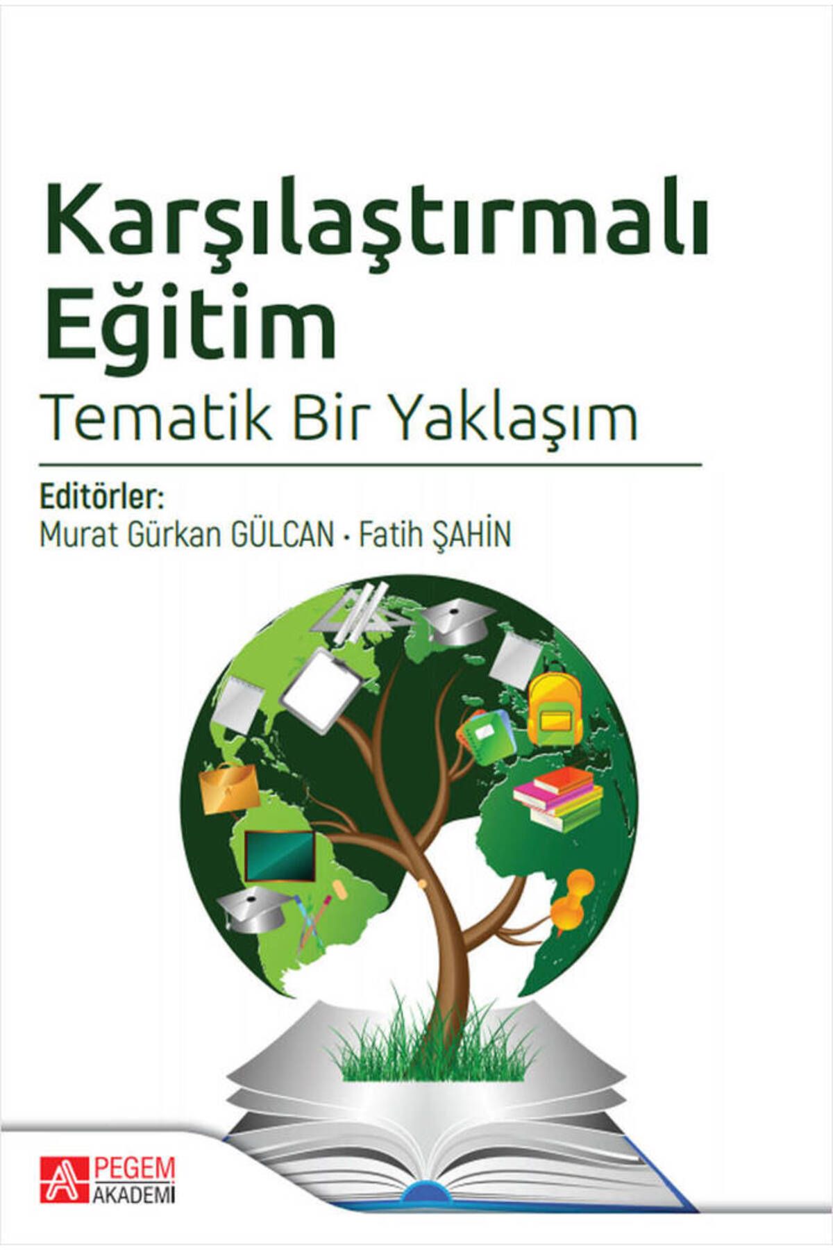 Pegem Akademi Yayıncılık Karşılaştırmalı Eğitim Tematik Bir Yaklaşım