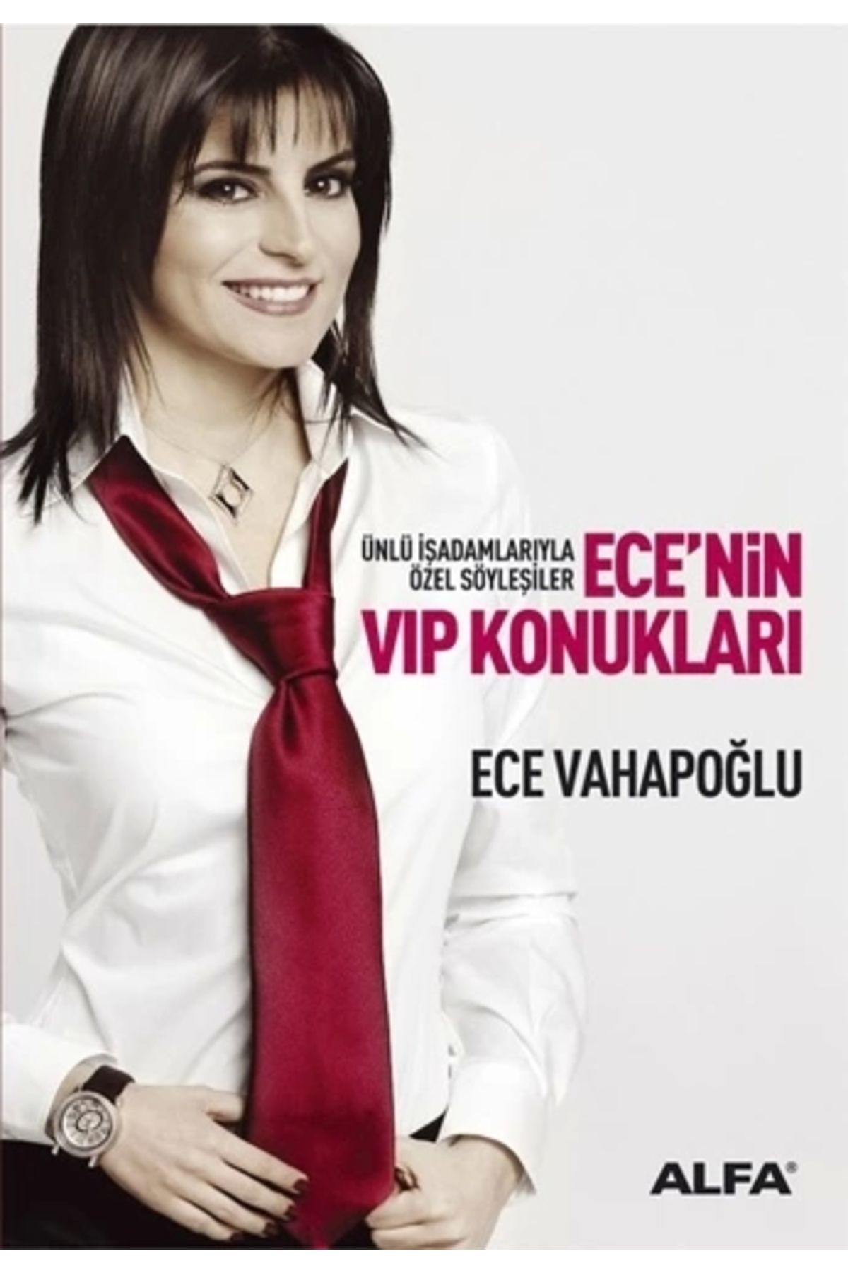 Zahrada Yayınları Ece'nin Vıp Konukları - Ece Vahapoğlu / Alfa