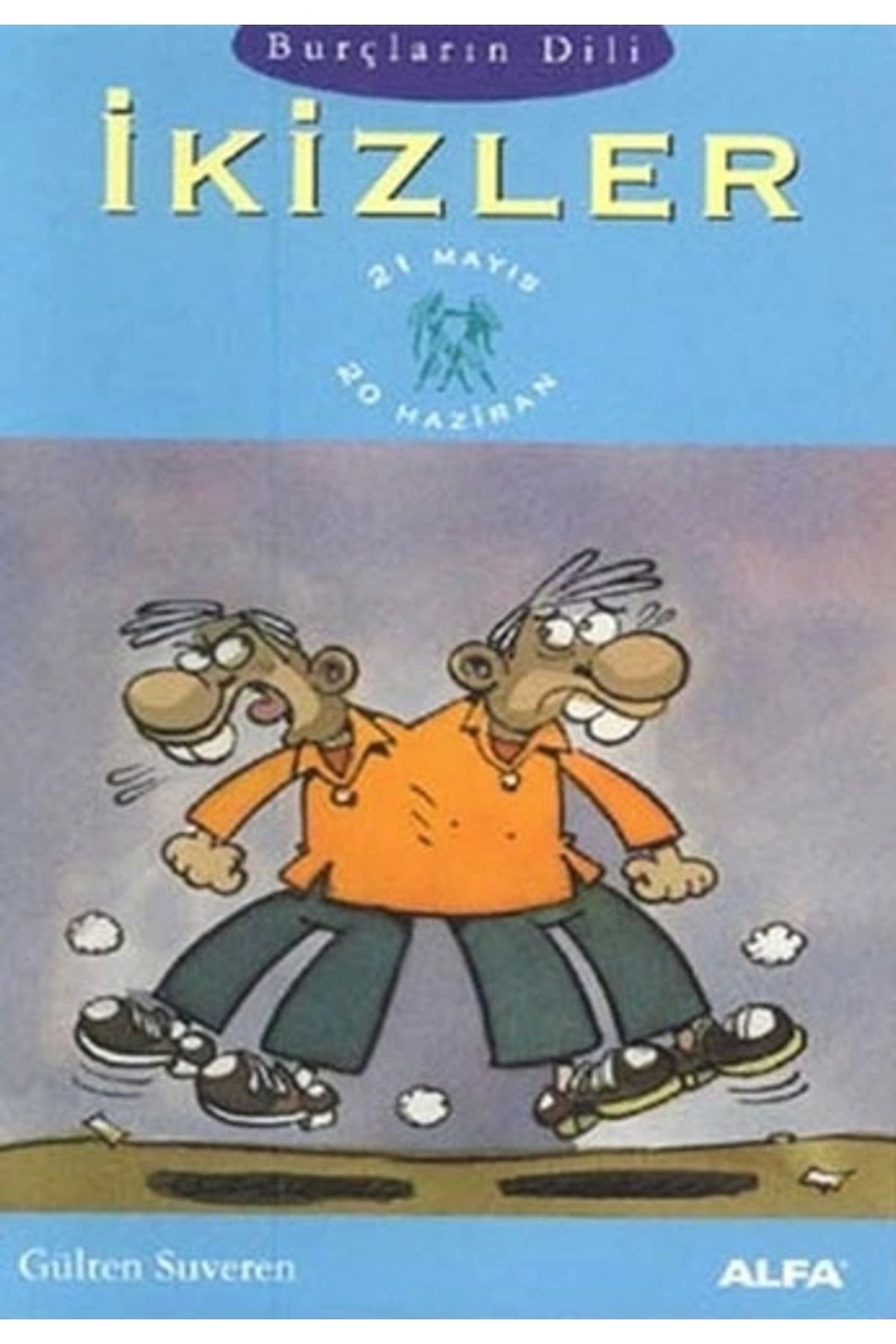 Zahrada Yayınları İkizler - Gülten Suveren / Alfa