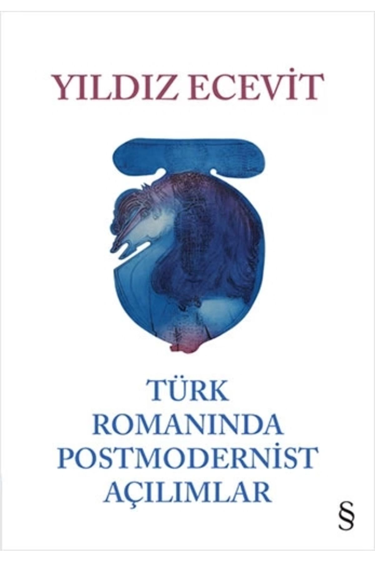 Zahrada Yayınları Türk Romanında Postmodernist Açılımlar (Ciltli)