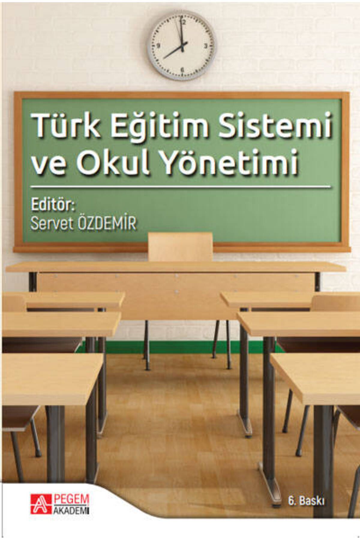 Pegem Akademi Yayıncılık Türk Eğitim Sistemi Ve Okul Yönetimi