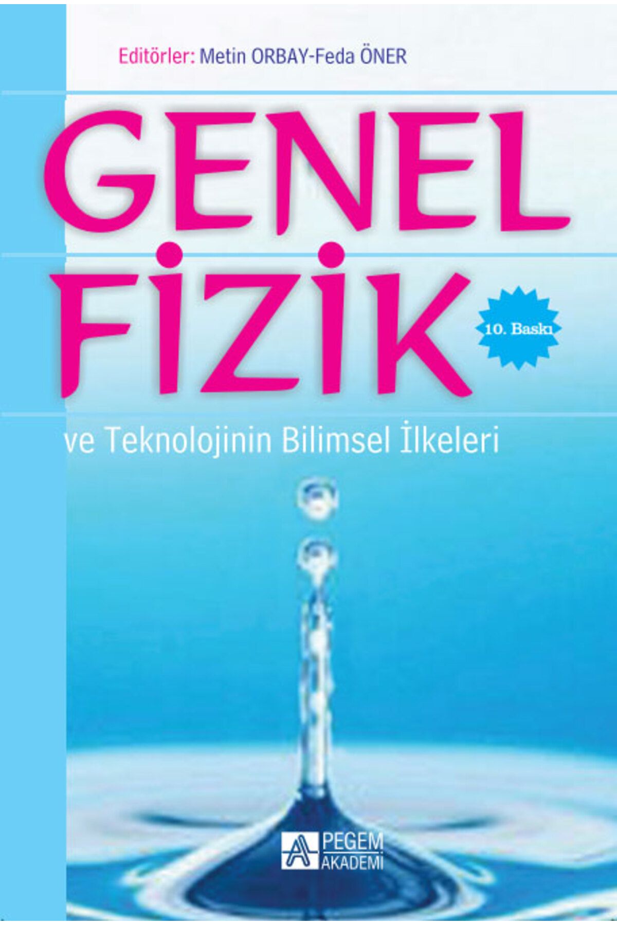 Pegem Akademi Yayıncılık Genel Fizik Ve Teknolojinin Bilimsel Ilkeleri