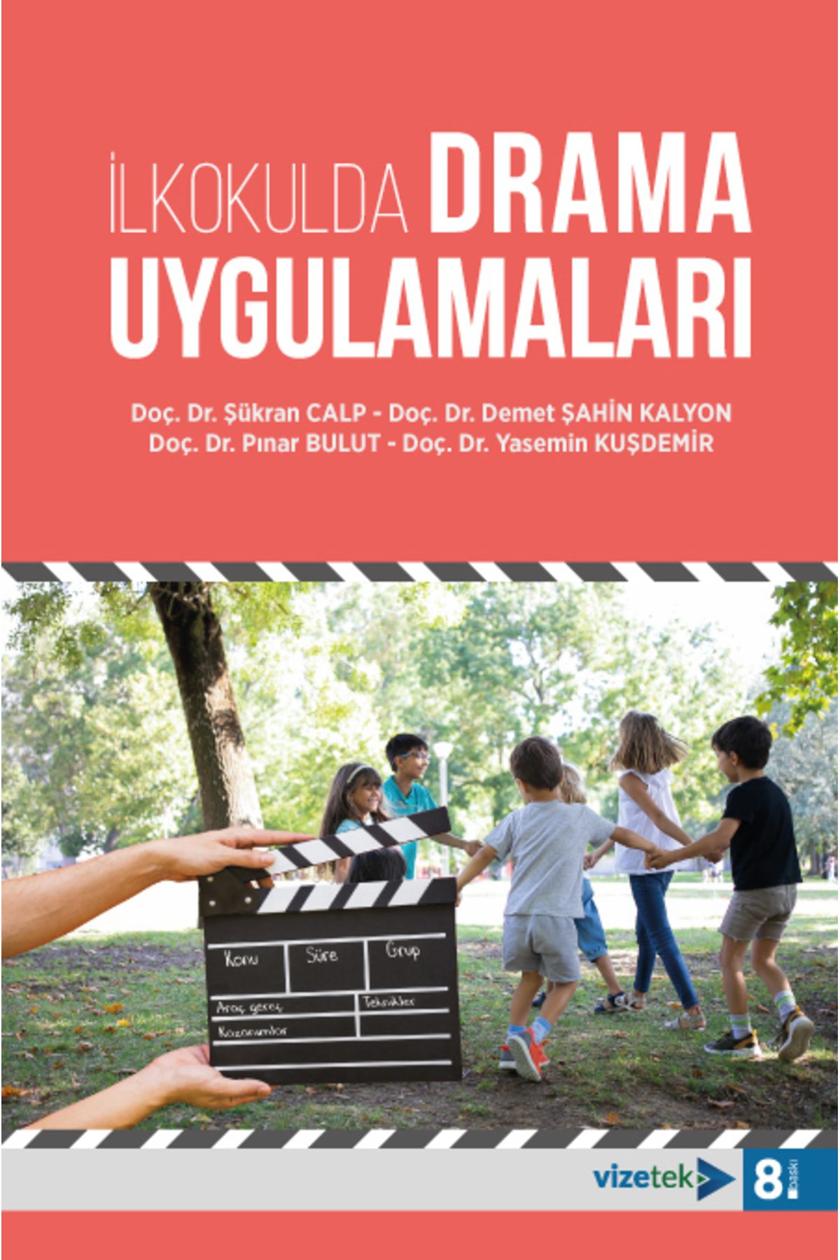 Vizetek Yayıncılık İlkokulda Drama Uygulamaları