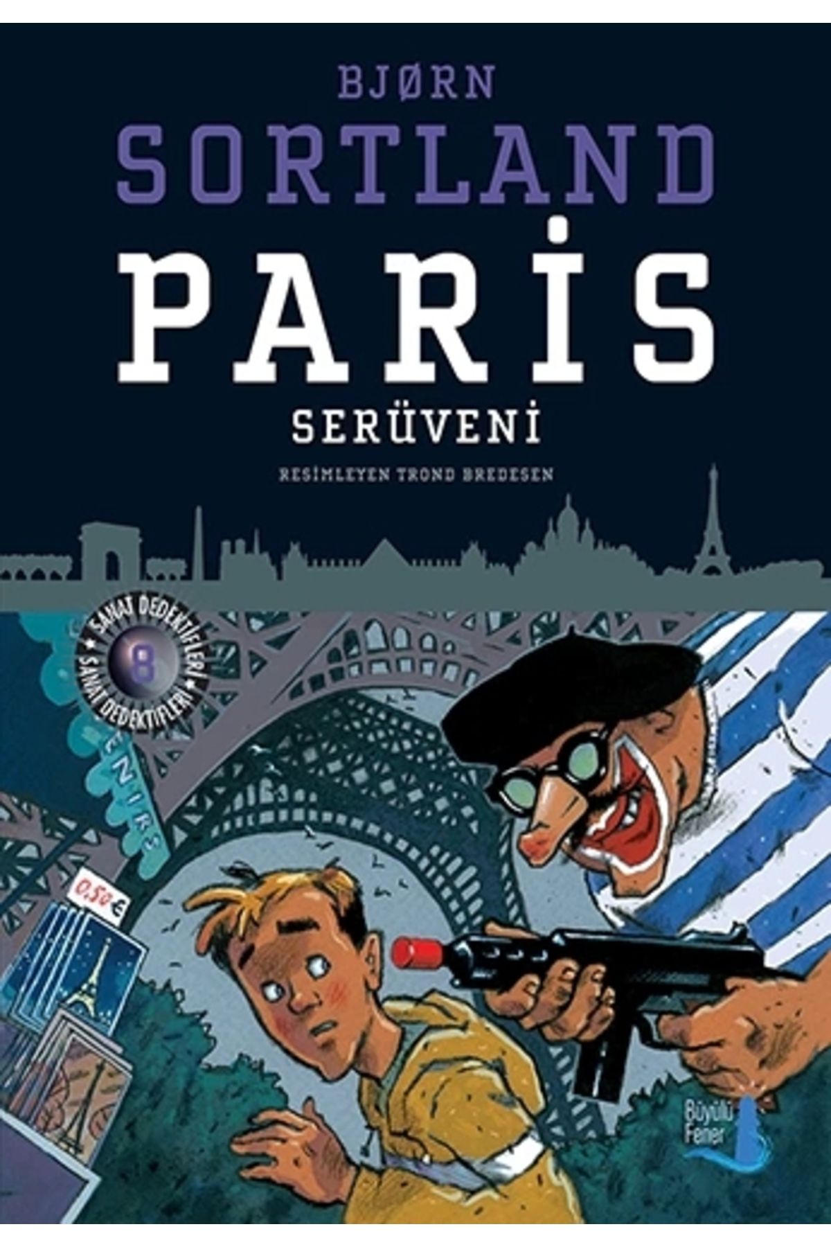 Büyülü Fener Paris Serüveni