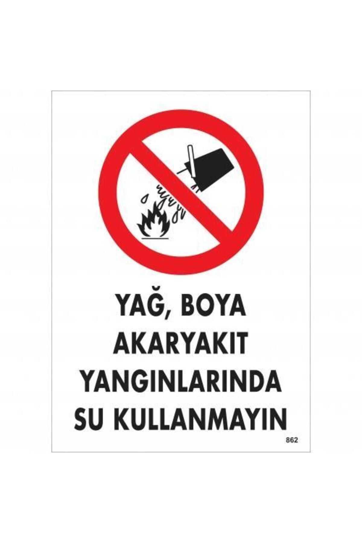 feifei Yağ Boya Akaryakıt Yağlarında Su Kullanmayın Uyarı Levhası 25x35 KOD:862