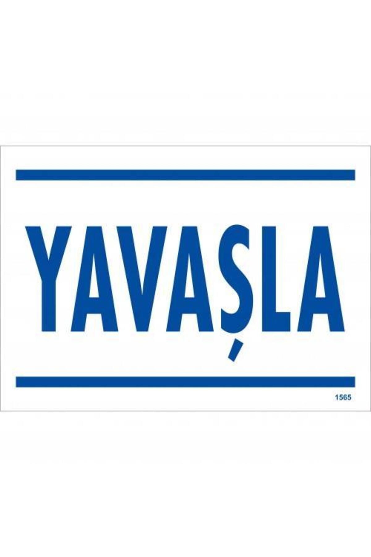 BilfolD Yavaşla Uyarı Levhası 25x35 KOD:1565