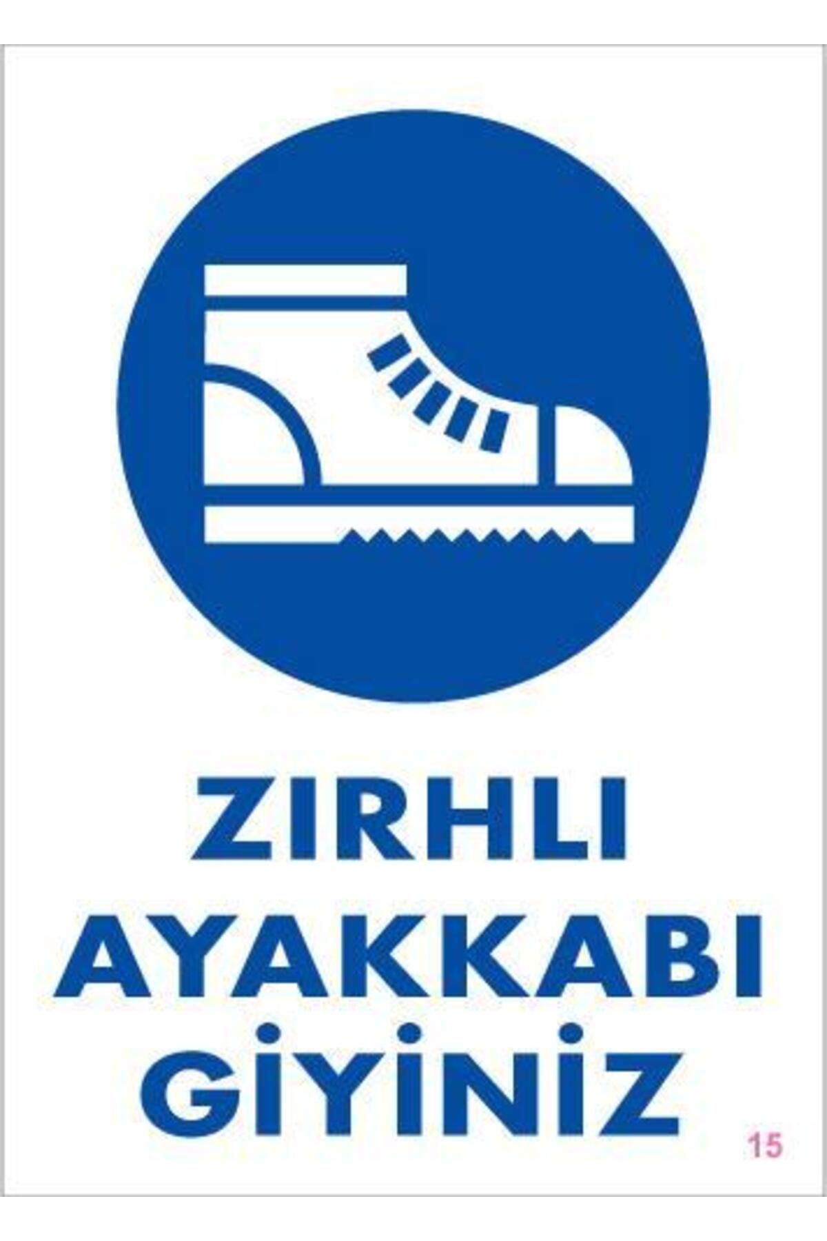 feifei İş Güveliği Ayakkabısı Uyarı Levhası 25x35 KOD:15
