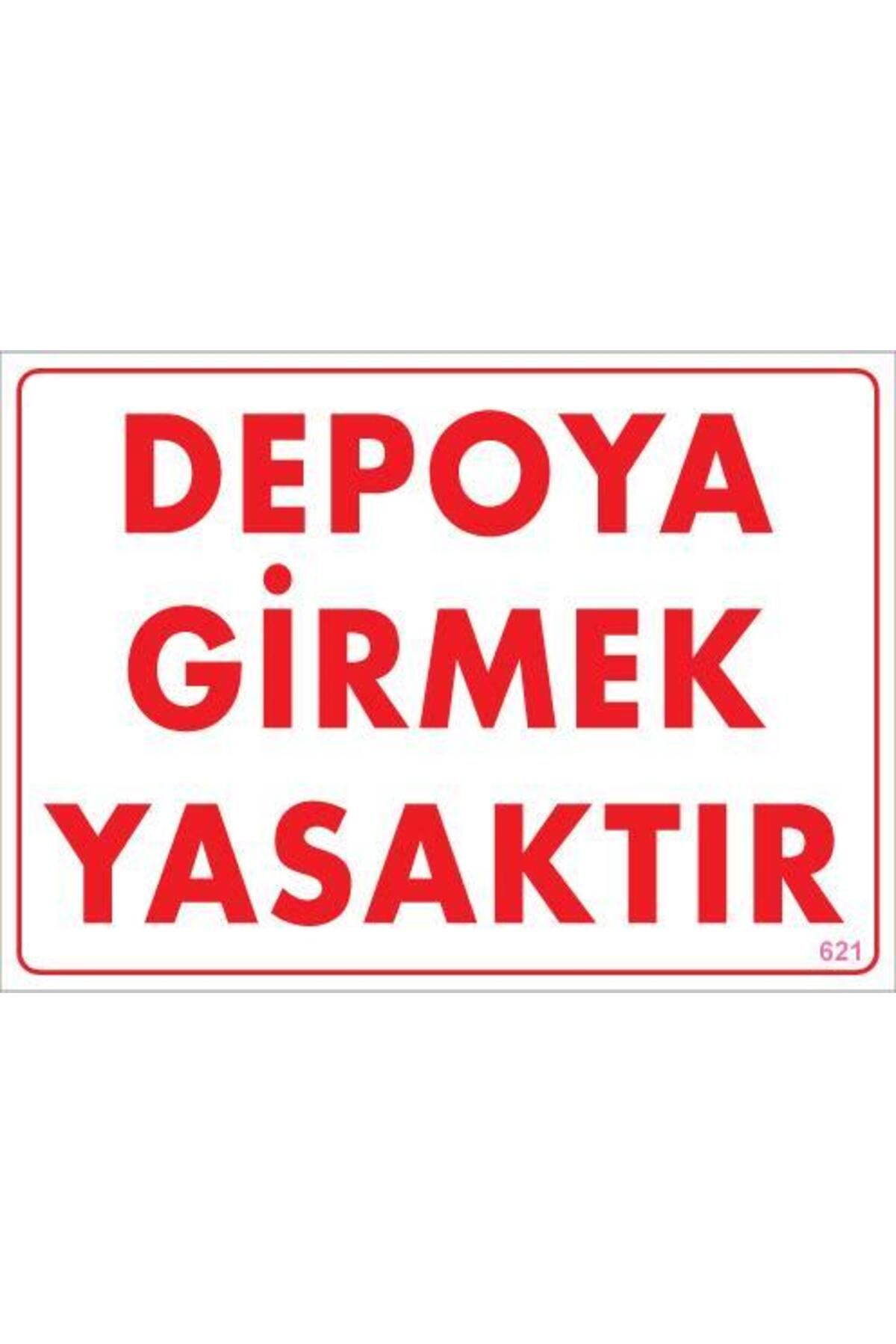 feifei Depoya Girmek Yasaktır Uyarı Levhası 25x35 KOD:621