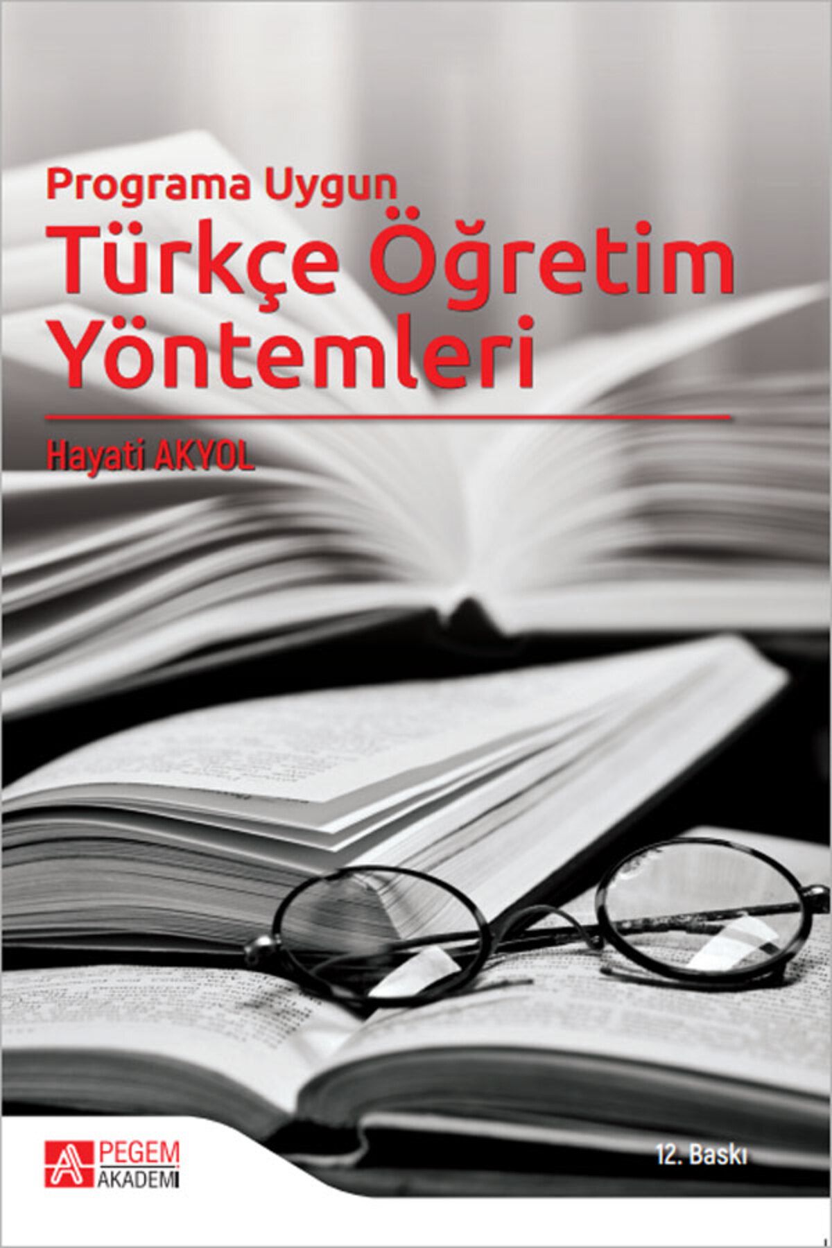 Pegem Akademi Yayıncılık Programa Uygun Türkçe Öğretim Yöntemleri