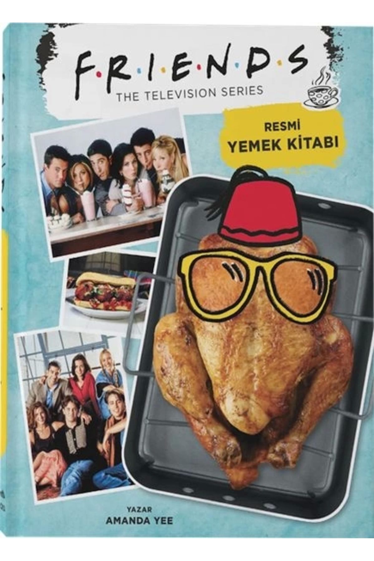 Genel Markalar Friends: Resmi Yemek Kitabı (CİLTLİ)