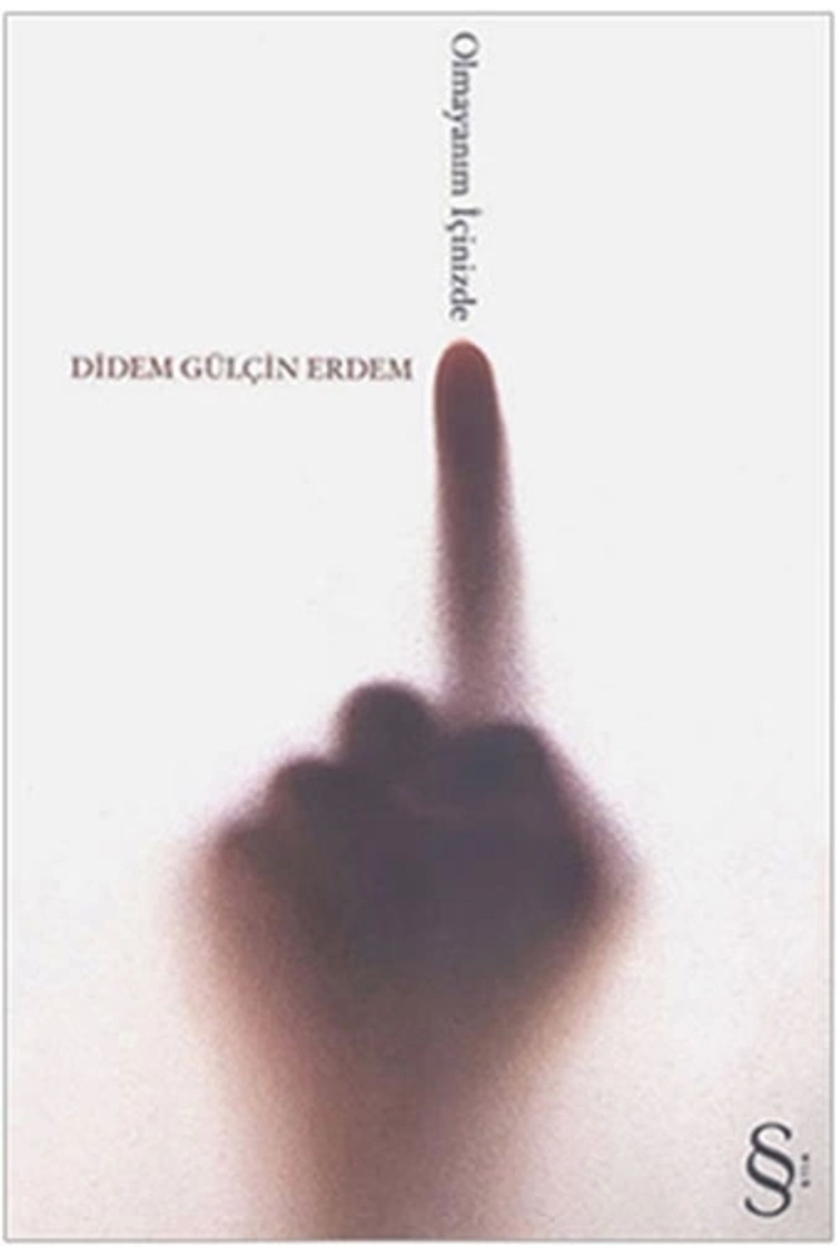 Zahrada Yayınları Olmayanım İçinizde