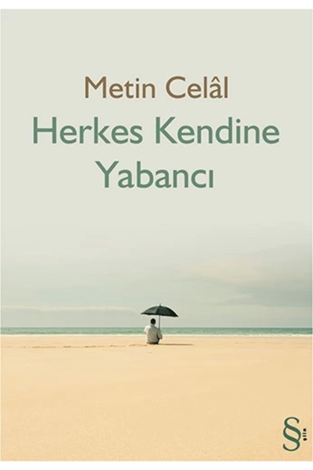 Zahrada Yayınları Herkes Kendine Yabancı