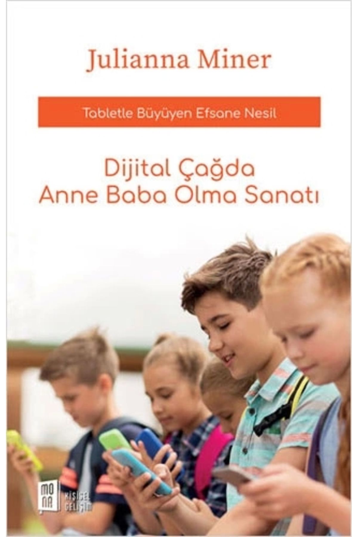 Zahrada Yayınları Dijital Çağda Anne Baba Olma Sanatı