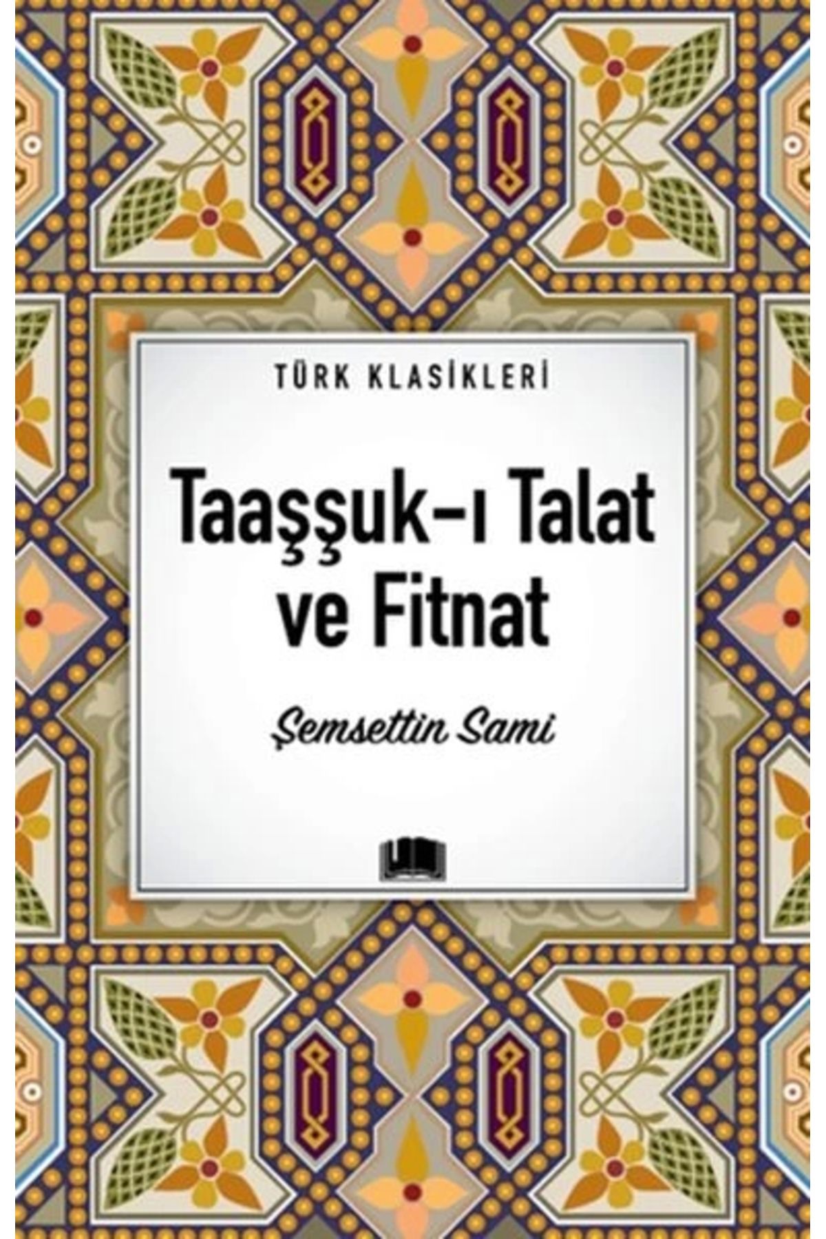 Taaşşuk-ı Talat Ve Fitnat