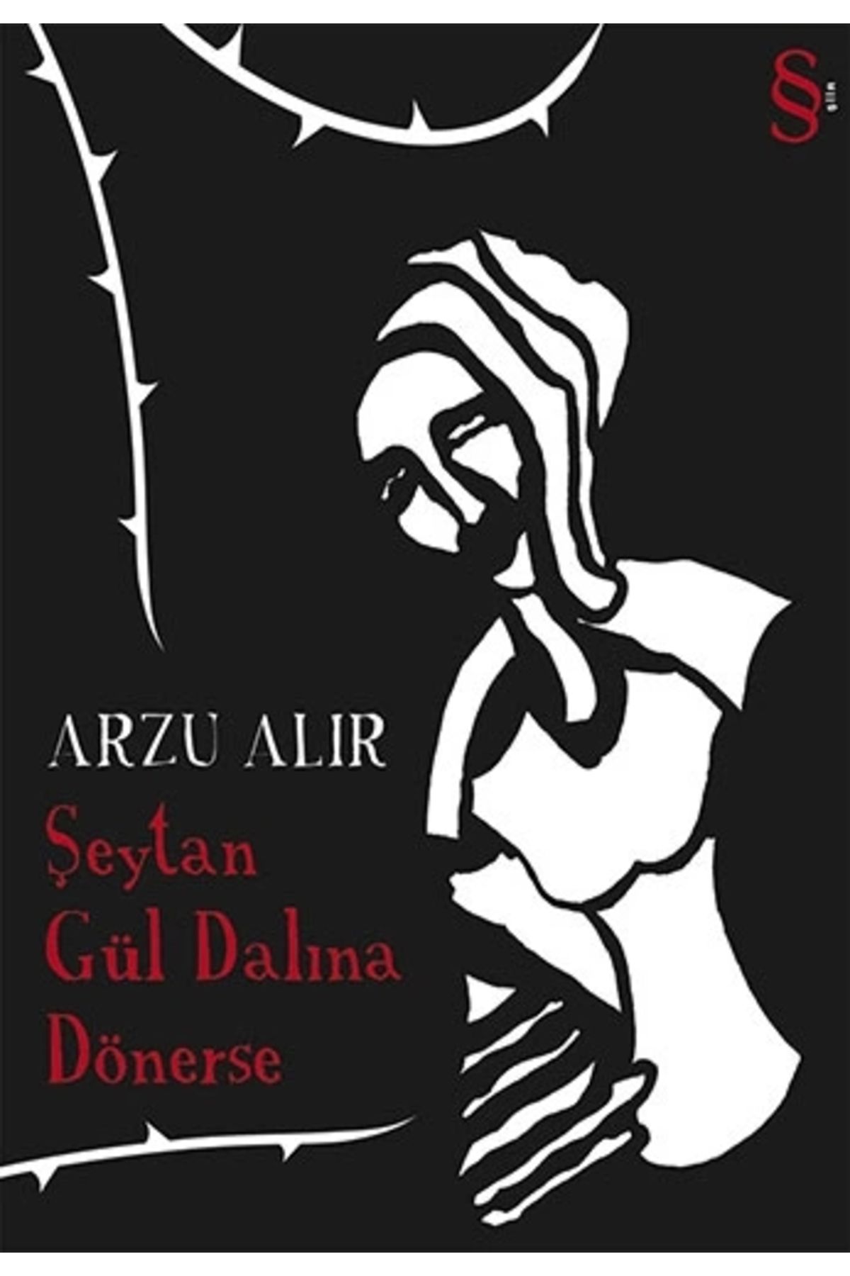 Zahrada Yayınları Şeytan Gül Dalına Dönerse