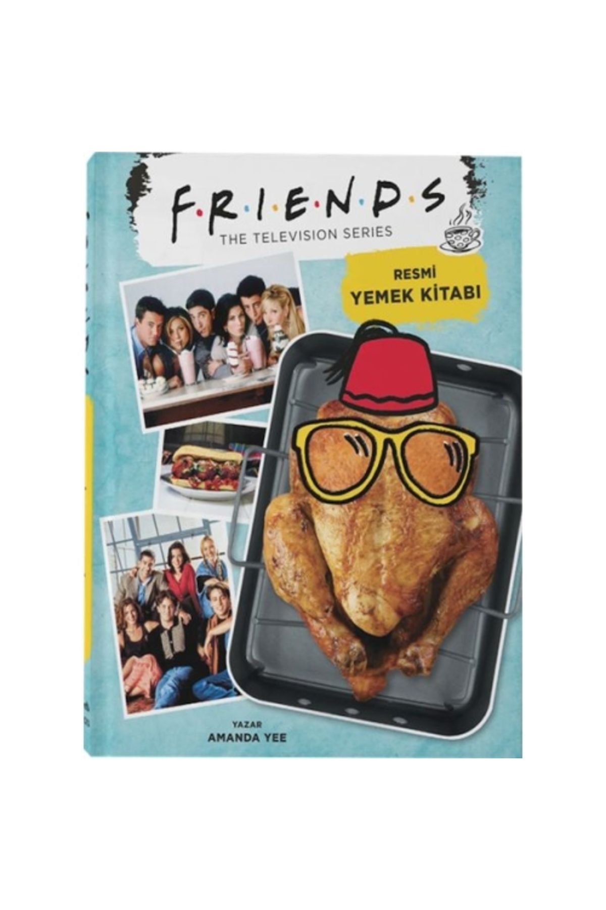 Genel Markalar Friends: Resmi Yemek Kitabı (CİLTLİ)