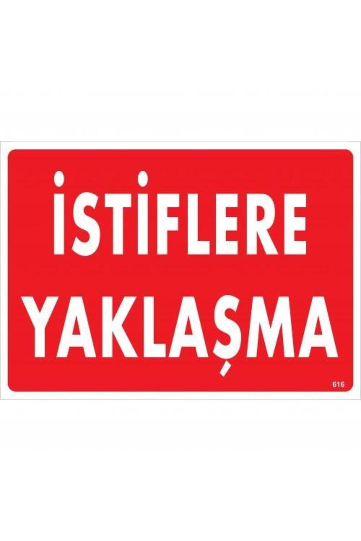 BilfolD İstiflere Yaklaşma Uyarı Levhası 25x35 KOD:616