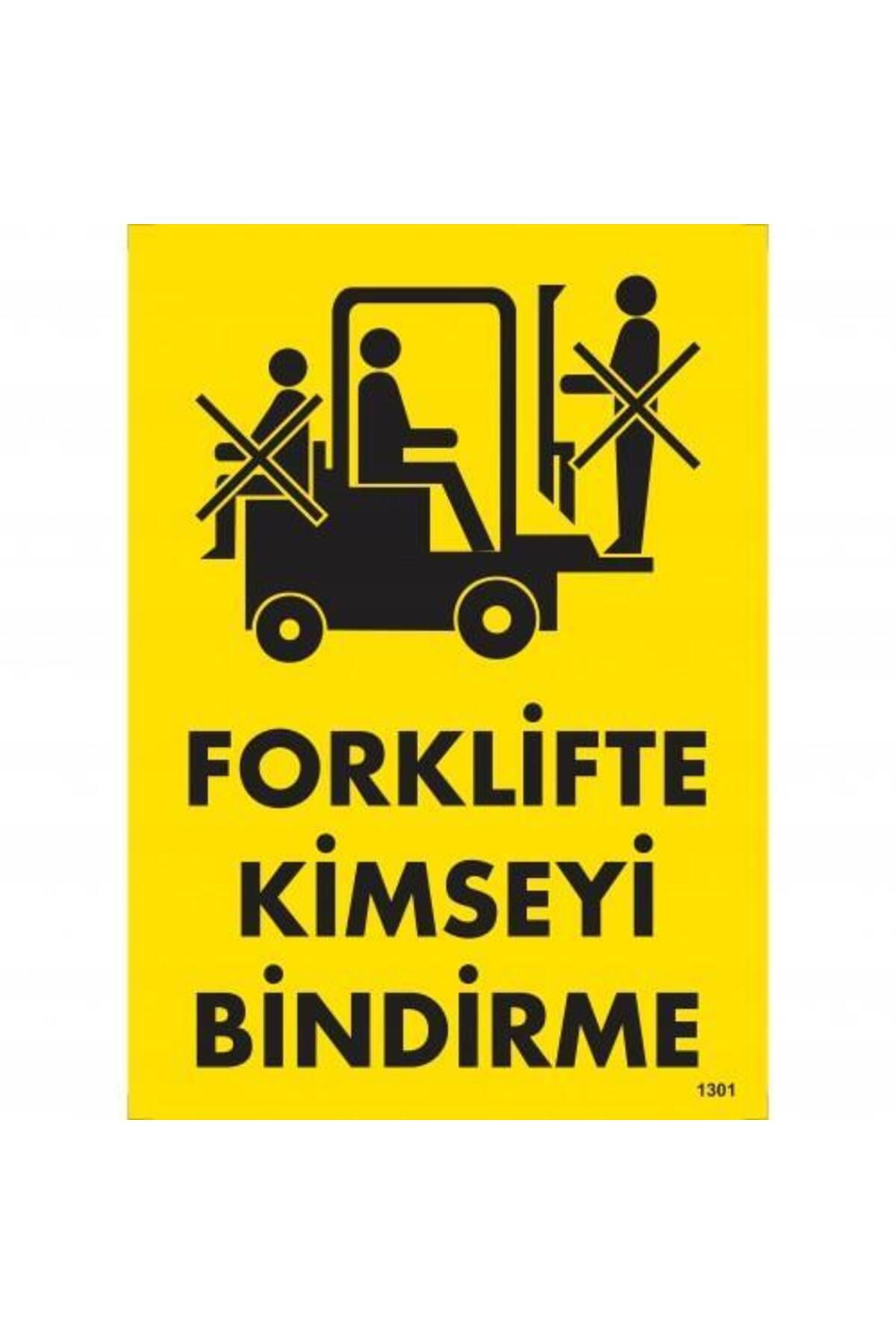 BilfolD Forklifte Kimseyi Bindirme Uyarı Levhası 25x35 KOD:1301