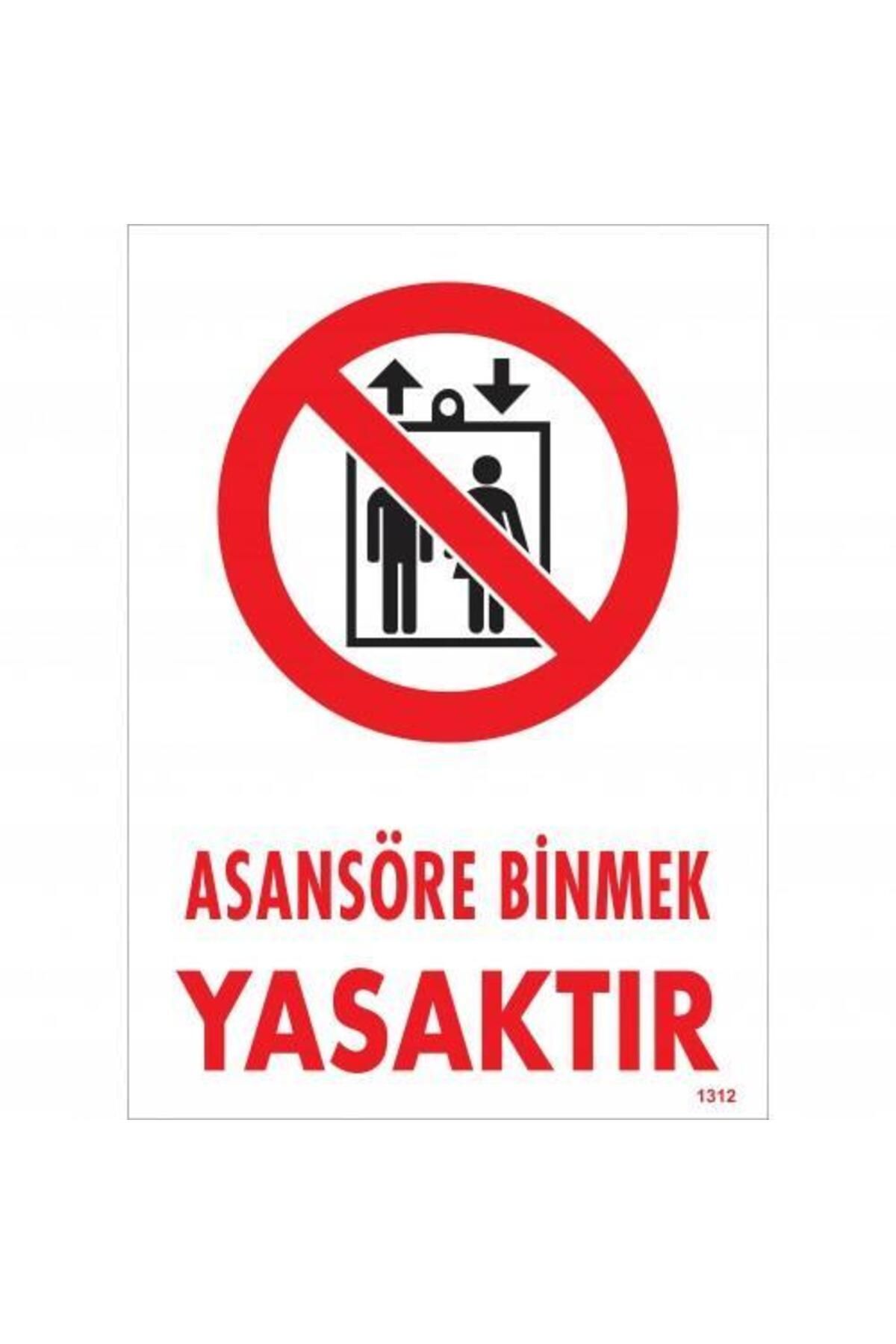 NLB TİCARET Asansör Binmek Yasaktır Uyarı Levhası 25x35 KOD:1312