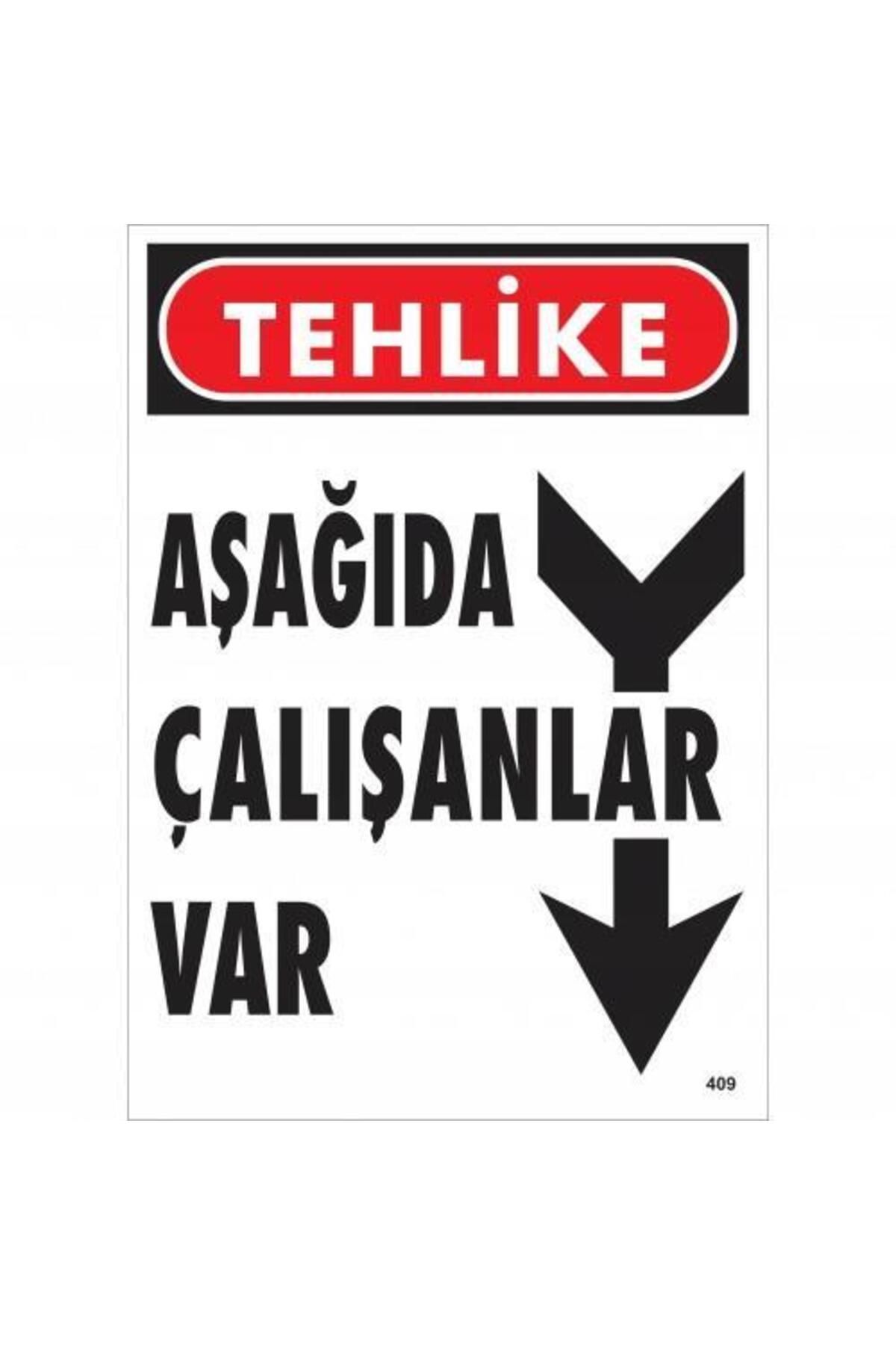 feifei Tehlike Aşağıda Çalışanlar Var Uyarı Levhası 25x35 KOD:409
