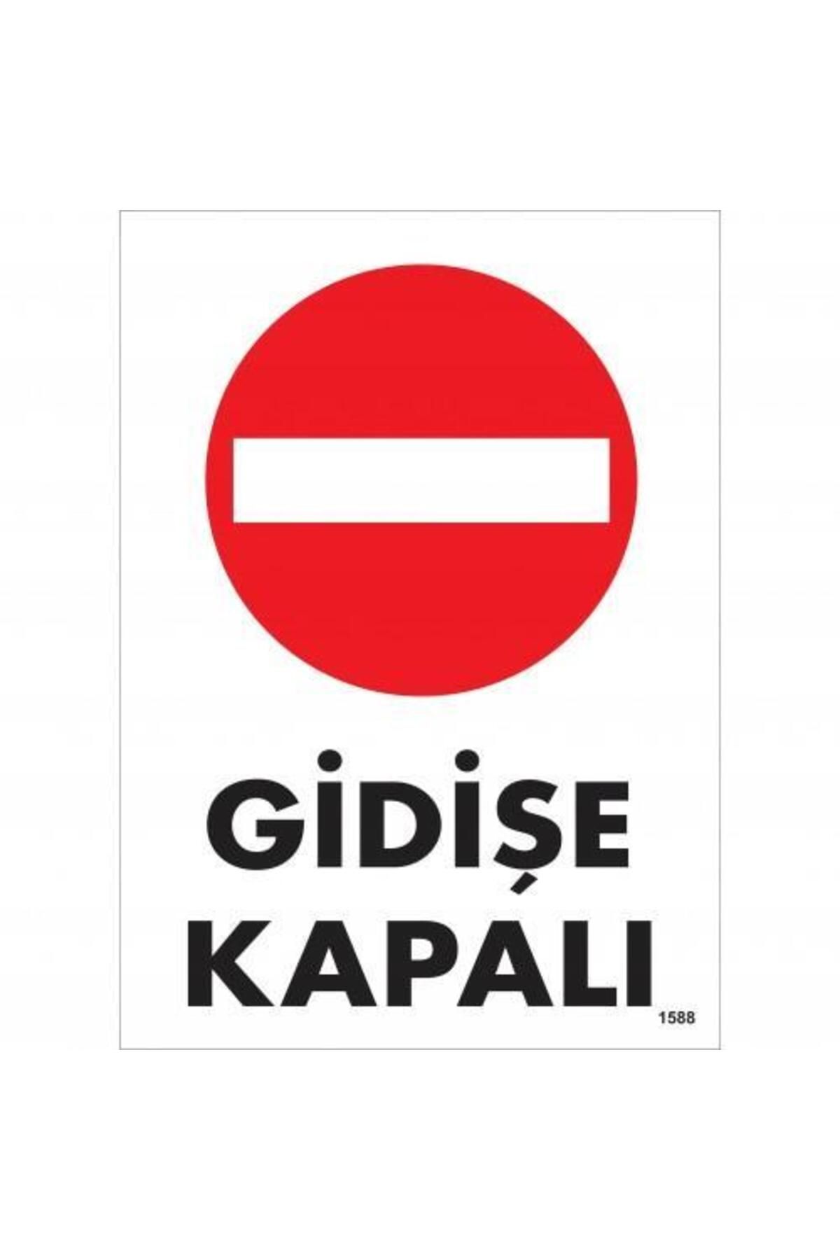 BilfolD Gidişe Kapalı Uyarı Levhası 25x35 KOD:1588
