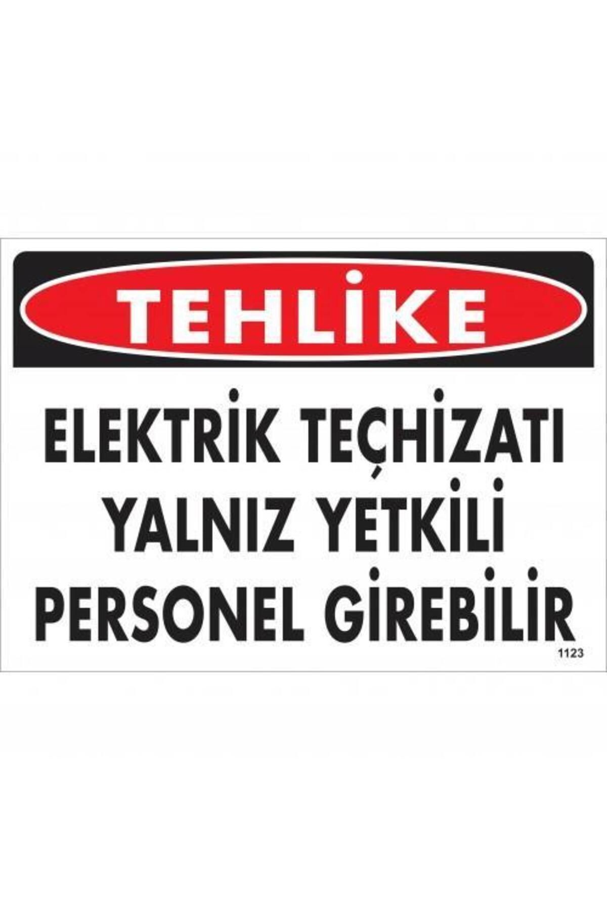BilfolD Tehlike Elektrik Teçhizatı Yalnız Yetkili Personel Girebilir Uyarı Levhası 25x35 KOD:1123