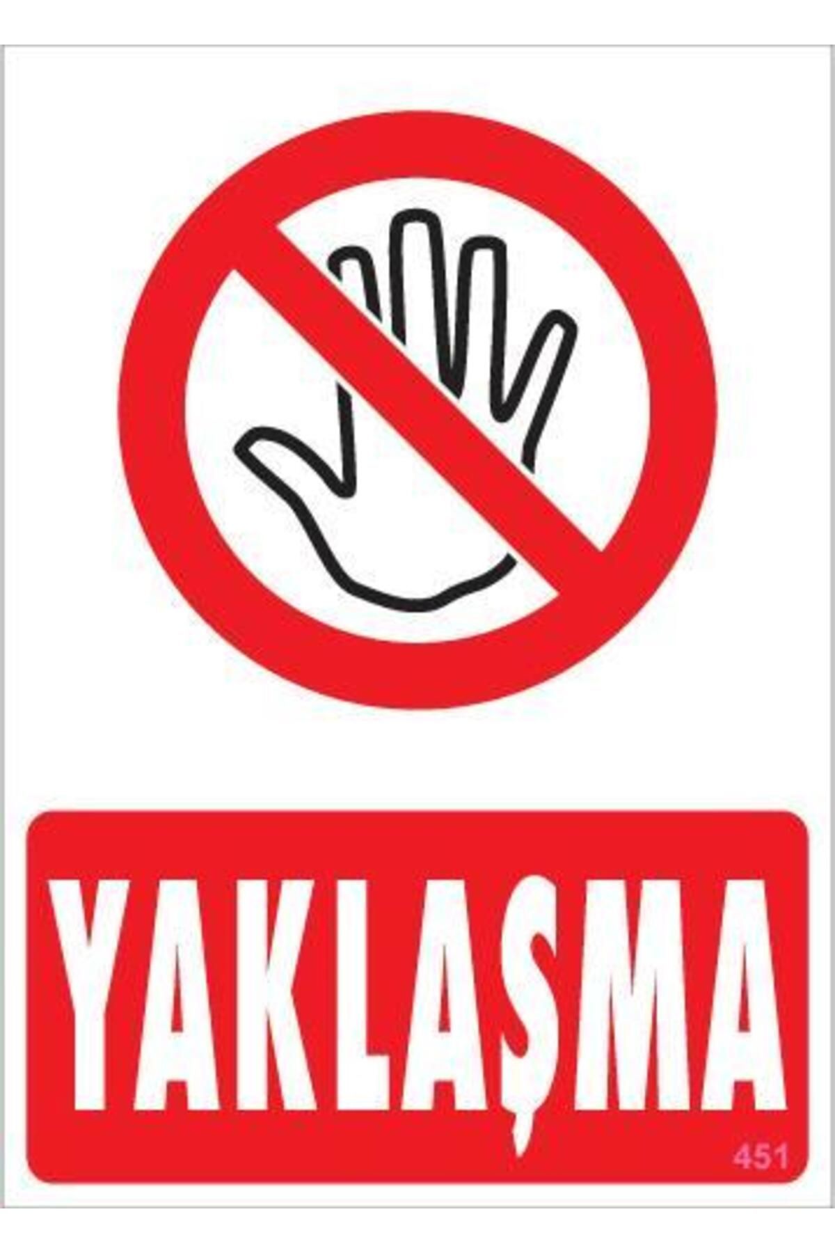 NLB TİCARET Yaklaşma Uyarı Levhası 25x35 KOD:451