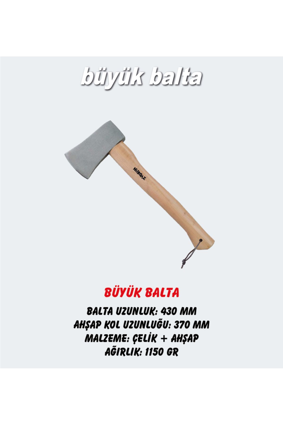 NURGAZ Büyük Kamp Baltası