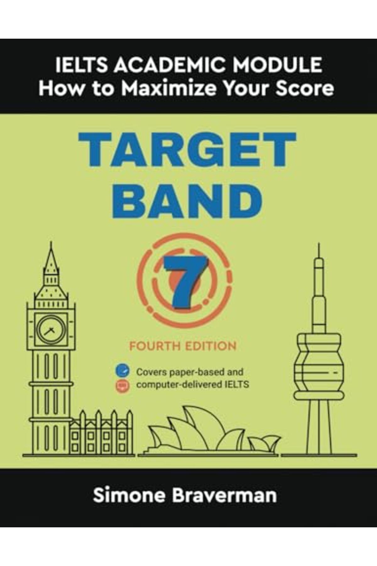 Ingram Internatıonal Inc-Target Band 7 Ielts Academic Module How To Maximize Your Score Fourth Edition 1