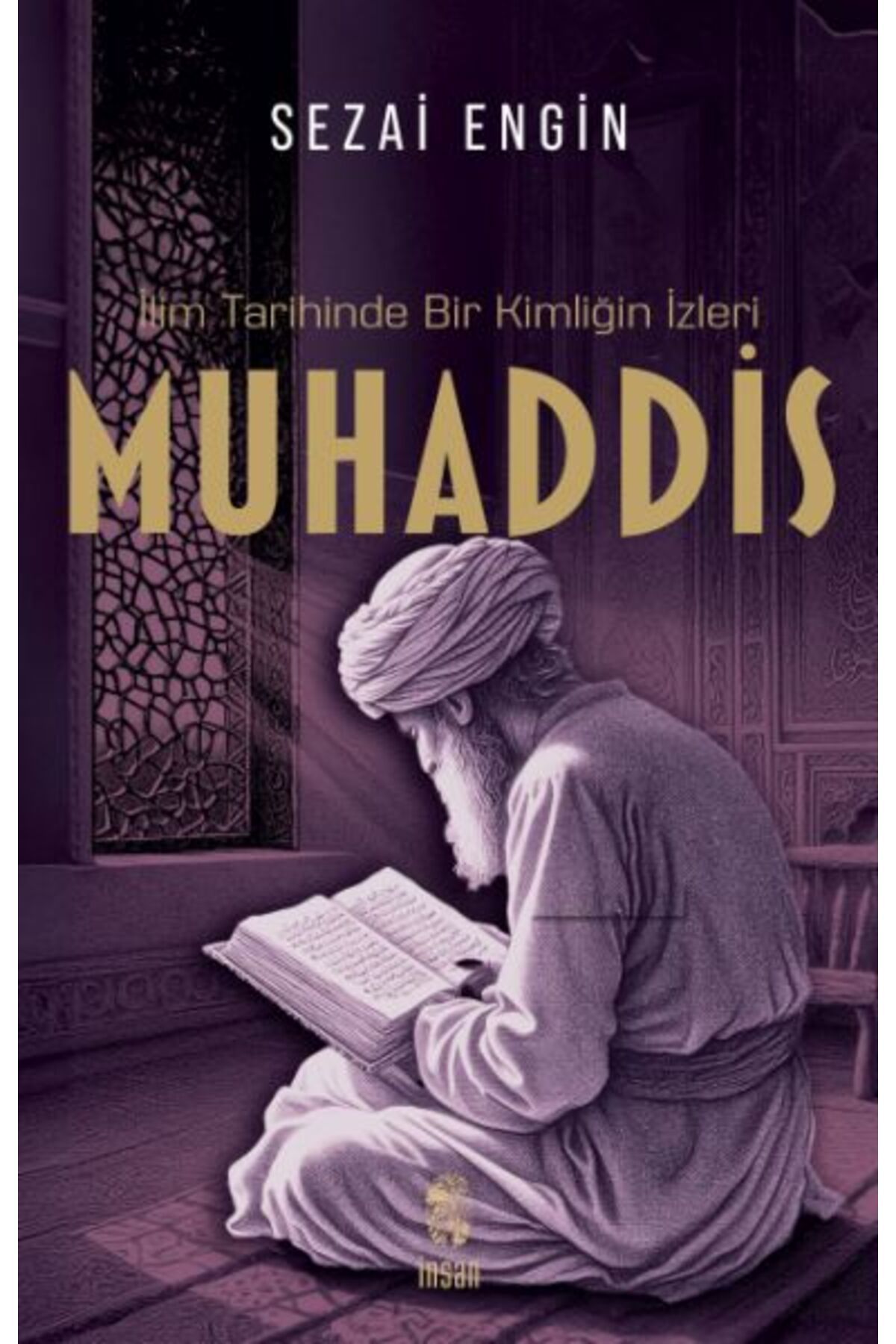 Destek Yayınları İlim Tarihinde Bir Kimliğin İzleri Muhaddis
