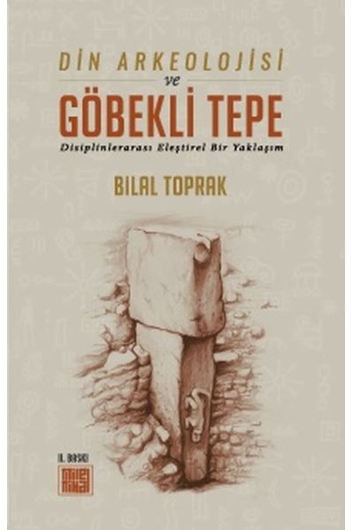 Milel & Nihal Din Arkeolojisi ve Göbekli Tepe