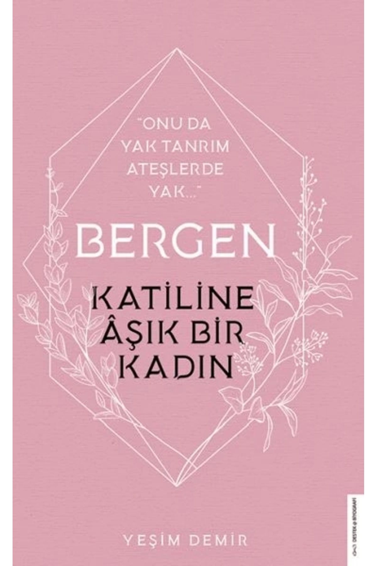 Genel Markalar Bergen -katiline Aşık Bir Kadın Yeşim Demir 9786254410017