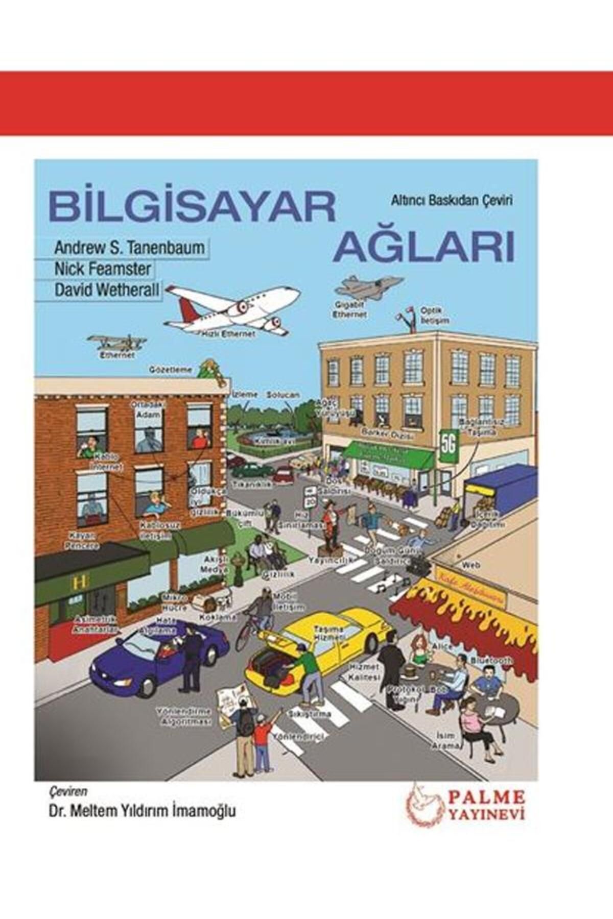 Palme Yayınevi BİLGİSAYAR AĞLARI (PALME) Andrew S. Tanenbaum