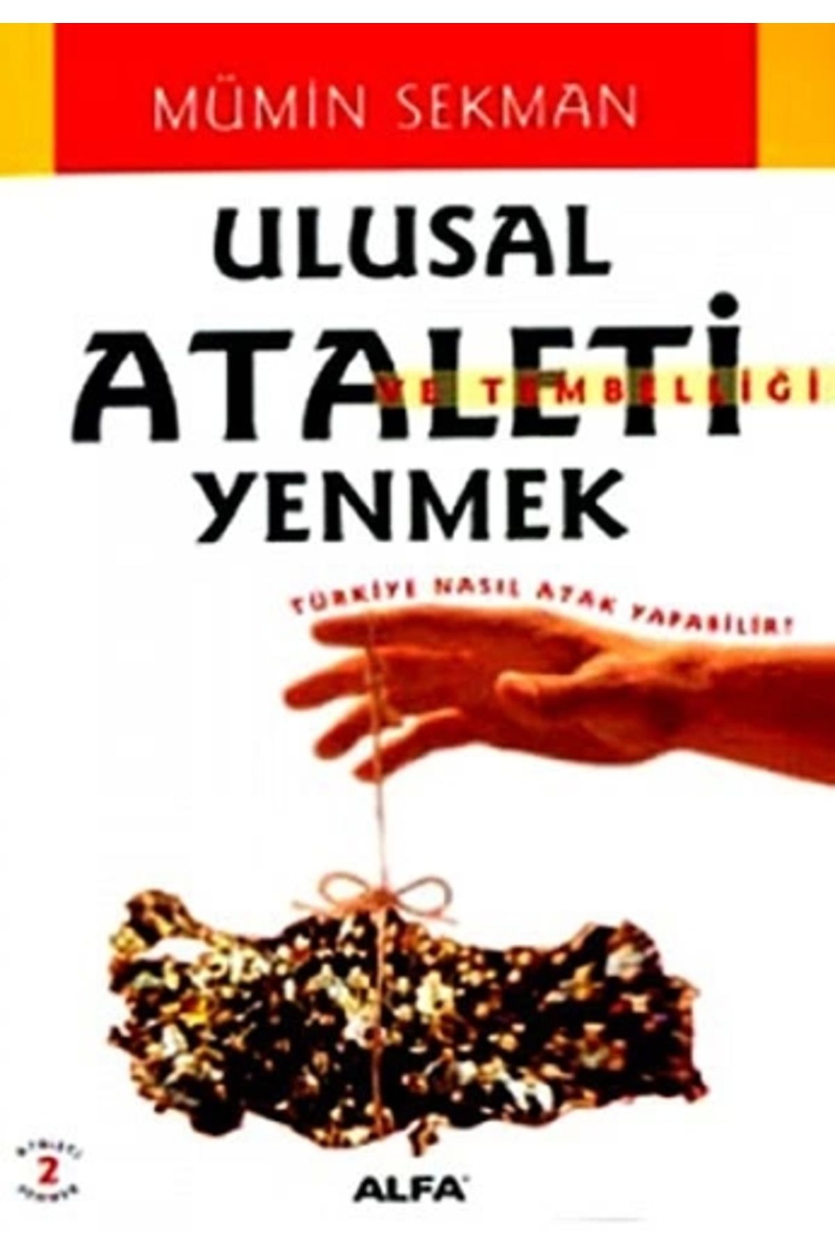 Literatürk Academia Ulusal Ataleti Yenmek - Mümin Sekman (2002 Basım)