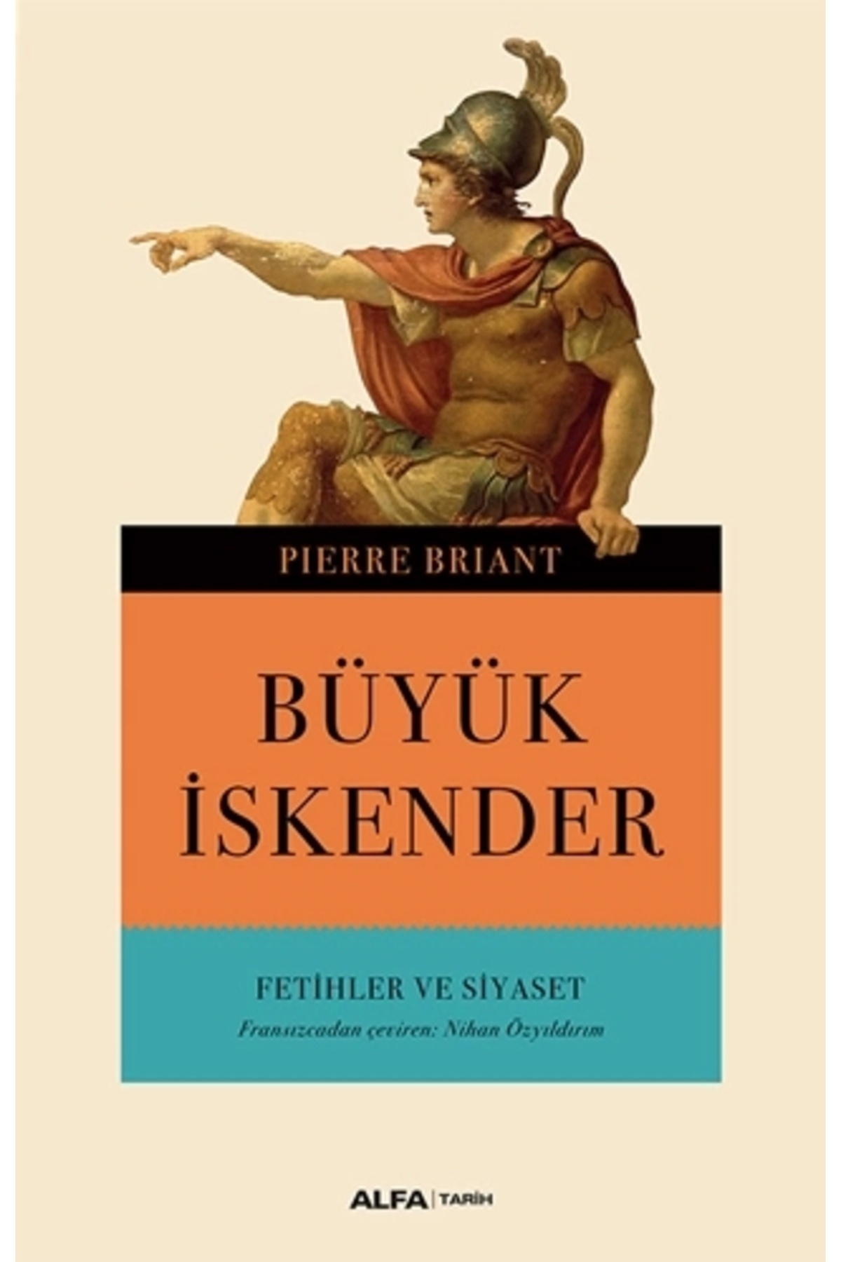 Zahrada Yayınları Büyük Iskender Fetihler Ve Siyaset - Pierre Briant / Alfa