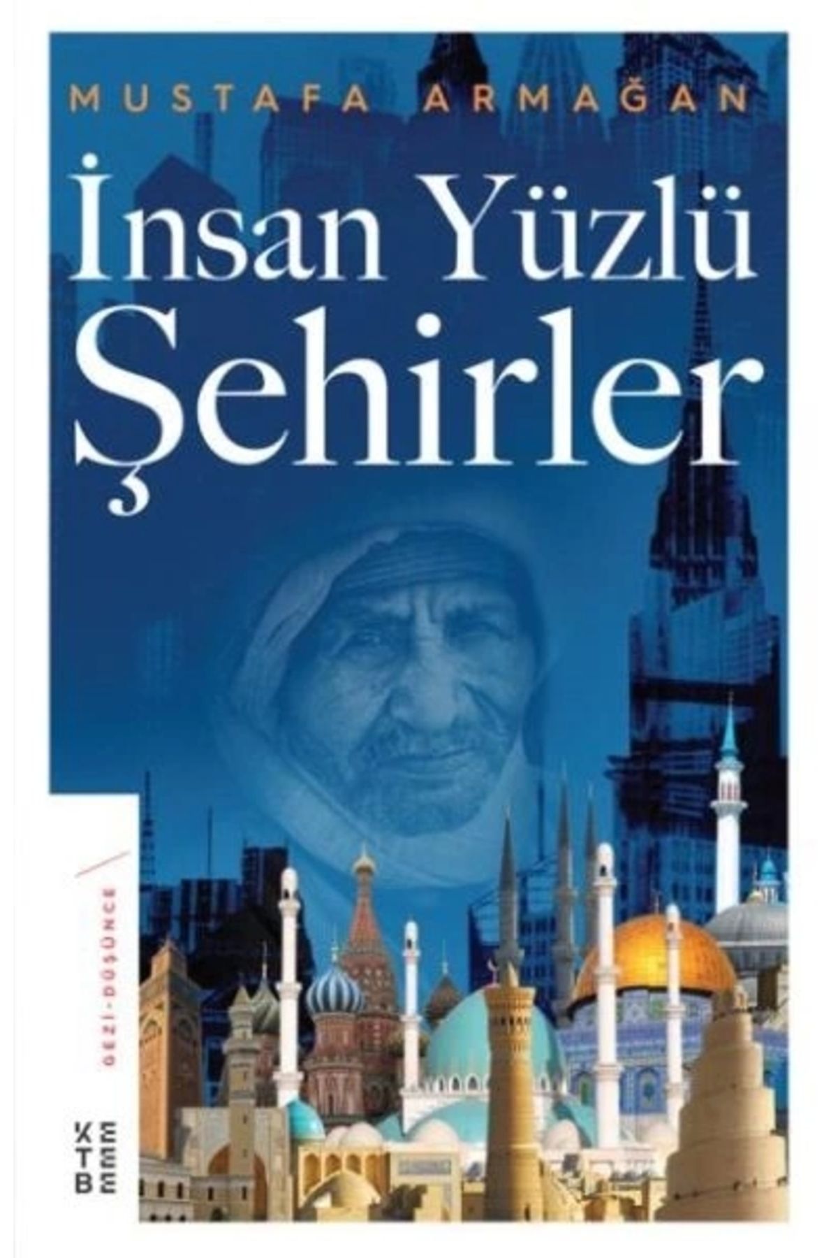 Ketebe Yayınları İnsan Yüzlü Şehirler